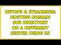 DevOps SysAdmins Hosting domain sub directory on a different server using IIS