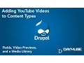 Drupal Media Module and Media YouTube Tutorial
