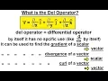 Calculus 3 Divergence and Curl 1 of 26 What is the Del Operator