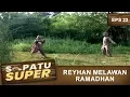 Lagu Ramadhan Melawan Reyhan  -  Sepatu Super Eps 22 Part 2