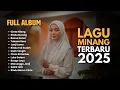 Lagu Lagu Minang Bikin Adem 2025 - Suara Merdu Bikin Tenang Hati #laguminang #laguadem #laguterbaru