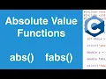 Absolute Value Functions abs And fabs C Programming Tutorial