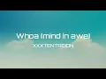Download Lagu XXXTENTACION - whoa (mind in awe) (lyrics)