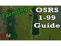 Updated Guide in Description OSRS 99 Farming Guide