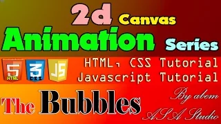 The Bubbles Animation - HTML5 and Javascript Tutorial