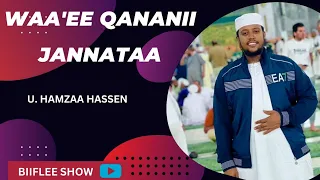 WAA EE QANANII JANNATAA Ustaaz Hamzaa Hassen Gorsa Ajaa Iba Islam Tvislam 