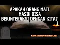Download Lagu KEBENARAN TENTANG ORANG MATI YANG JARANG DIKETAHUI!
