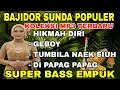 Lagu BAJIDOR SUNDA POPULER | KOLEKSI MP3 TERBARU ~ HIKMAH DIRI | SUPER BASS EMPUK
