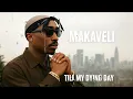Makaveli Tha Don - Till My Dying Day (2025 DJ Skandalous A.I. Track)