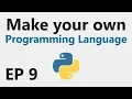 Make YOUR OWN Programming Language - EP 9
