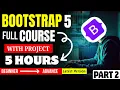 Bootstrap 5 Tutorial for Beginners Bootstrap 5 Full Course Bootstrap 5 Website Design Part 2