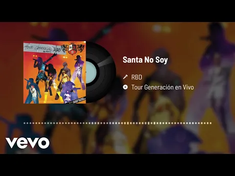 Download MP3 RBD - Santa No Soy (Audio / En Directo)