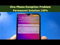 Permanent solution Vivo phone exception problem after updating
