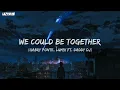 Download Lagu [Nightcore] We Could Be Together  ( Gabry Ponte, LUM!X ft. Daddy DJ)