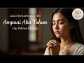Ampuni Aku Tuhan – Lagu Rohani Tentang Pertobatan dan Kasih Karunia I Cip. Polman Manalu
