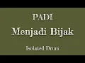 Download Lagu PADI - MENJADI BIJAK (Drum Only)