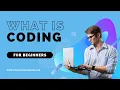 What is Coding for Beginners