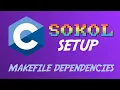 Sokol Makefile Dependencies