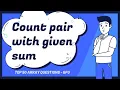 Count Pairs with the given sum top 50 array questions