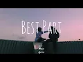 Best Part - Raphiel Shannon & Japs Mendoza(Cover)Lyrics