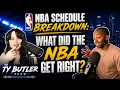 The Ty Butler Show Did the NBA Get the Schedule Right