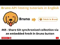 Fetch in Bruno button Bruno API Client REST API Testing tutorials 4 Beginners in English