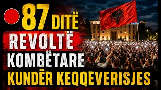 🔴87  ditë revoltë kombëtare kundër keqqeverisjes