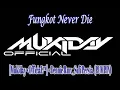 [Mukiday • OfficiaL™] • SINGLE FUNGKOT - Dennie Rmx_Sufi Persia  (PUMPIN)