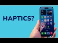 What is Haptics on iPhone
