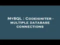 MySQL Codeigniter - multiple database connections