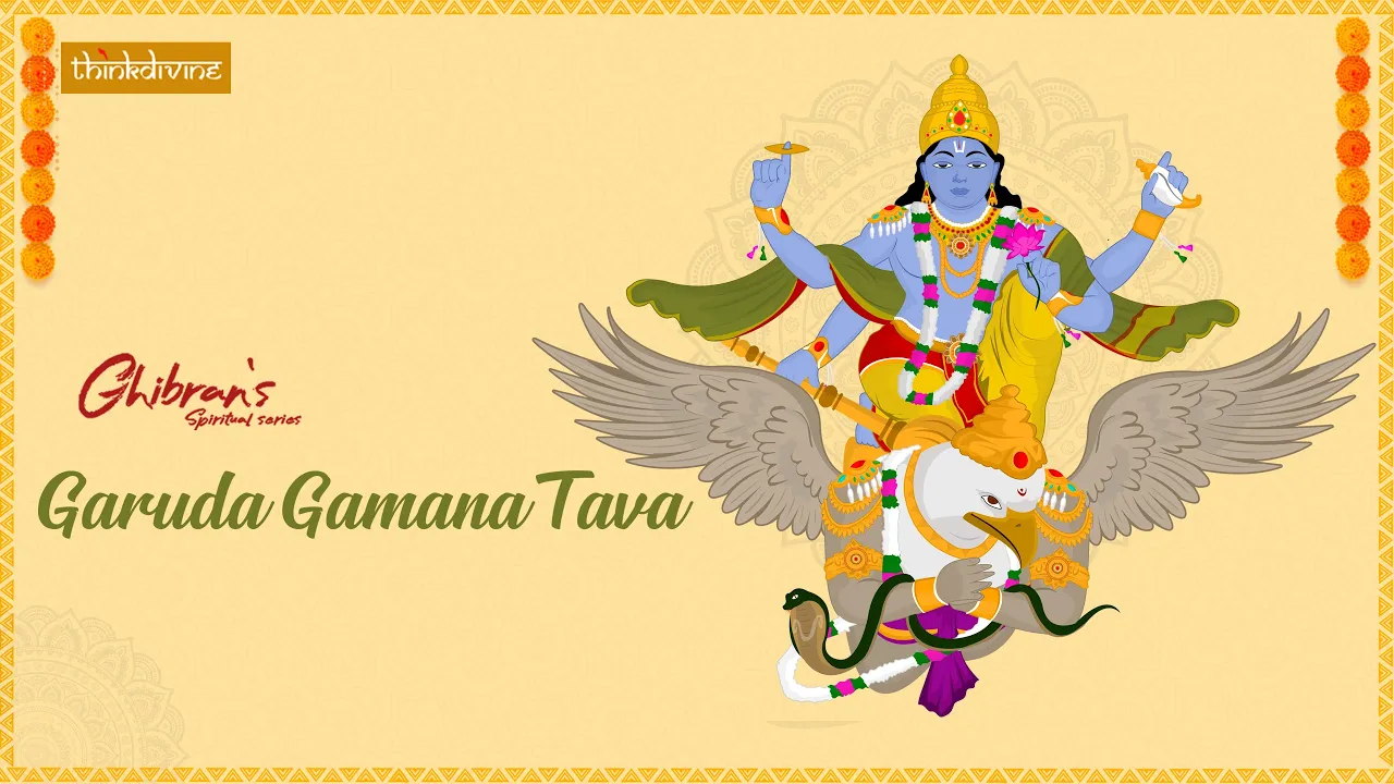 Ghibran's Spiritual Series | Garuda Gamana Tava Song Lyric Video | Ghibran Ghibran's Spiritual Series | Garuda Gamana Tava Song Lyric Video | Ghibran