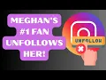 Download Lagu SHOCKING! MEGHAN MARKLES #1 FAN UNFOLLOWS HER ON INSTAGRAM! YOU'LL NEVER GUESS WHO!