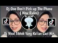 Download Lagu DJ NEW RULES |ONE DON'T PICK UP THE PHONE | MENGKANE VIRAL TIKTOK TERBARU 2023 !!