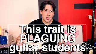 3 TRAITS That MAKE Or BREAK Guitar Students 