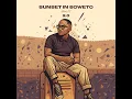 Sunset in Soweto 2.0