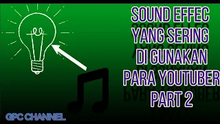 Download SOUND EFFEK YANG SERING DI GUNAKAN PARA YOUTUBER PART2 50+ MP3