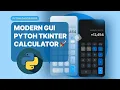 Create a Stylish Calculator with Python Tkinter Modern UI Design