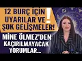 Lagu 12 Burç İçin Uyarılar ve Şok Gelişmeler! Mine Ölmez’den Kaçırılmayacak Yorumlar!
