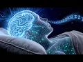 Brain Massage While You Sleep Melatonin Release Stop Overthinking Worry Stress - 528Hz