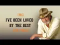 DON WILLIAMS - I've been loved by the best | Lyrics PRECISE