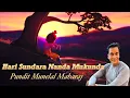 Download Lagu Hari Sundar Nanda Mukunda | Cover by Pt Munelal Maharaj with song lyrics