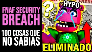 FNAF SECURITY BREACH: 100 Cosas que NO SABÍAS | Curiosidades