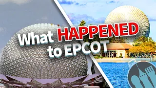 What Happened to EPCOT?