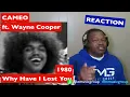 Cameo (ft. Wayne Cooper) - Why Have I Lost You (1980) REACTION