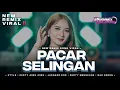 Lagu DJ PACAR SELINGAN STYLE PARTY ASEK MENGKANE X JARANAN DOR VIRAL TIK TOK ‼️ VARREL DISCJOKEY