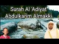 Download Lagu Surah Al A'diyat Abdulkarim Almakki