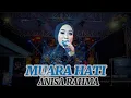 TERBARU!! MUARA HATI - ANISA RAHMA || LIVE WARUREJA TEGAL  || GAROSTA MUSIK