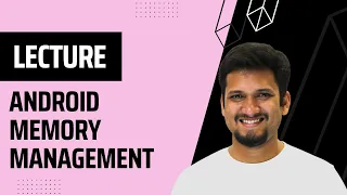 Android Memory Management - Heap Stack GC Memory Leaks