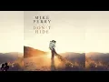 Download Lagu Mike Perry ft. Willemijn May - Don't Hide