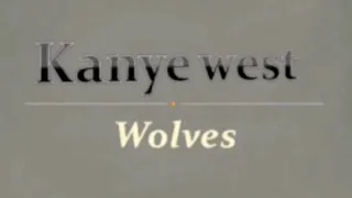Download Kanye West - Wolves ( Lyrics + Music ) MP3